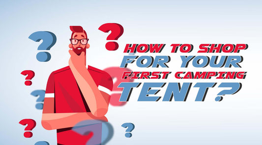 How To Shop for Your First Camping Tent